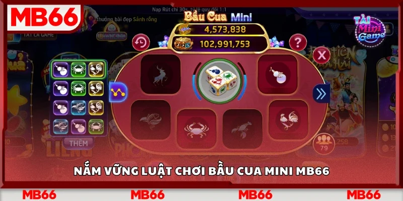 Hiểu rõ luật chơi bầu cua mini Mb66