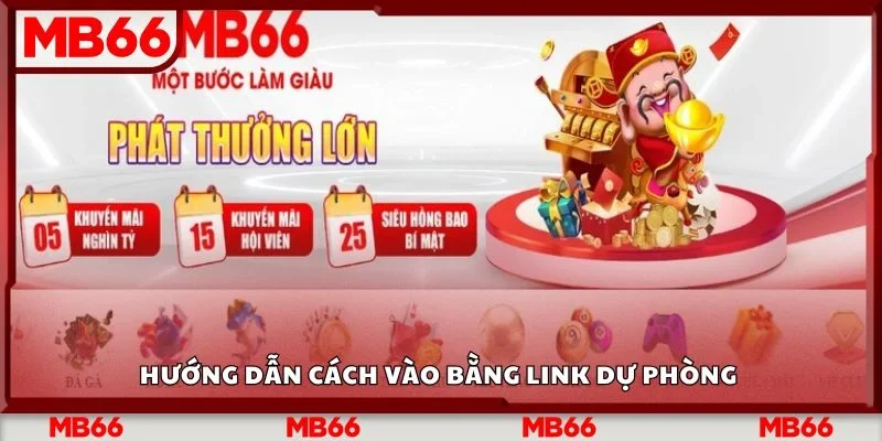 Hướng dẫn cách vào bằng link dự phòng