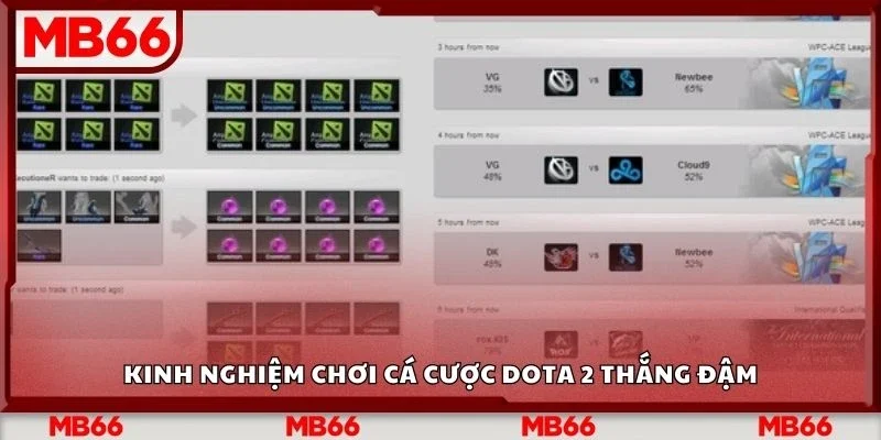 Kinh nghiệm chơi cá cược dota 2 thắng đậm