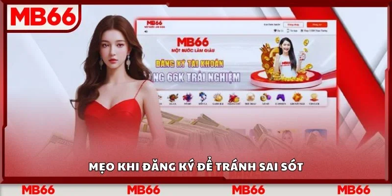 Mẹo khi đăng ký để tránh sai sót